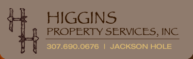 Higgins Property Services in Jackson Hole